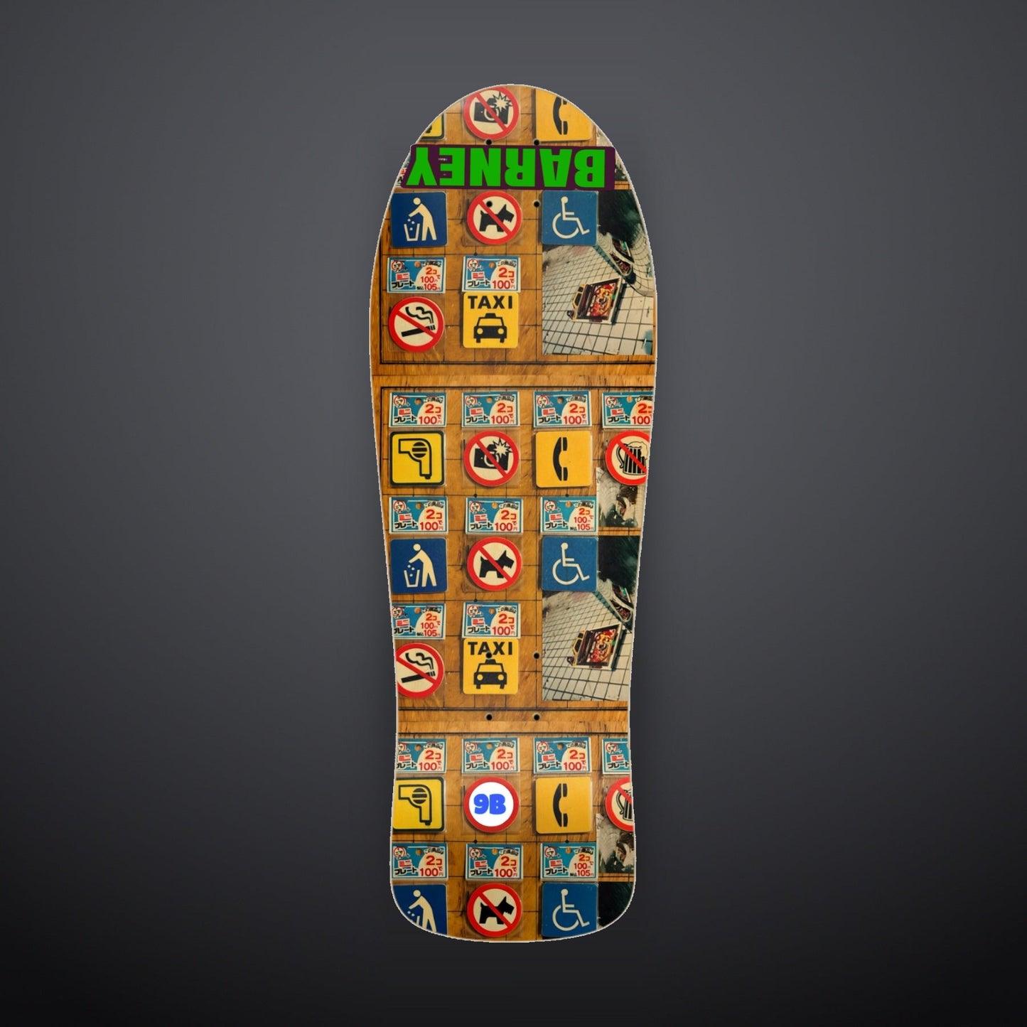 9BARN skate deck, Japan Signs. Japanese street signage collaged down the deck with BARNEY flipped across the nose and a 9B ball at the tail.